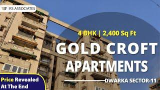 4 BHK Flats For Sale in Dwarka | 2,400 Sq Ft | Gold Croft Apartments | Society Flat in Dwarka