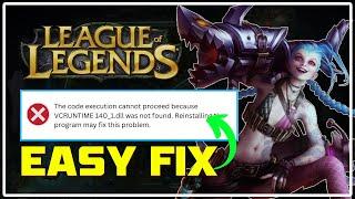 How To Fix VCRUNTIME140_1.DLL Missing or NOT FOUND Error || League of Legends [Windows 11/10]