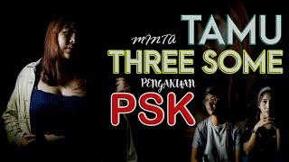 WOOW !!! PSK ini buka-bukaan soal ThreeSome