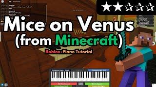 C418 - Mice on Venus (from Minecraft) | EASY Roblox/Virtual Piano Tutorial