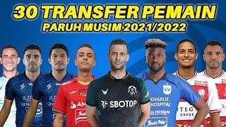 REKAP 30 TRANSFER PEMAIN LIGA 1 TERBARU - LIGA 1 2021/2022