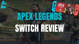 Apex Legends: Nintendo Switch Review and Gameplay!