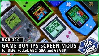 Game Boy IPS Screen Mods for DMG, Pocket, GBC, GBA, and GBA SP :: RGB320 / MY LIFE IN GAMING