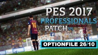 PES 17 Professionals Patch V5 AIO  OPTIONFILE 26/10 DOWNLOAD