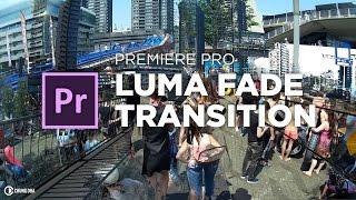 Luma Fade Transition Preset tutorial for Adobe Premiere Pro by Chung Dha