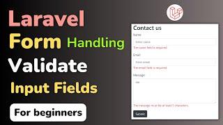 Complete Guide to Form Handling and Validation in Laravel Build a Contact Form with Error Handling