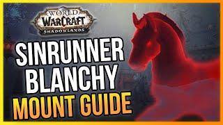 Sinrunner Blanchy MOUNT Guide | WoW Shadowlands Dead Blanchy Guide - LazyBeast