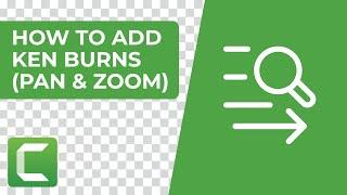 How to Add Ken Burns Effect in Camtasia [Pan & Zoom]