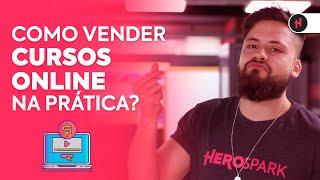 Como VENDER CURSOS ONLINE na prática? 