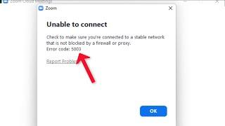 ZOOM - Unable To Connect - Error Code 5003 - Check To Make Sure You're Connected To a Stable Network