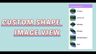 How to make custom shape image view - Android Studio Tutorial