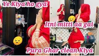 ye Kiya ho gya  || Pura ghar clean Kiya || Alishba Amir daily vlog