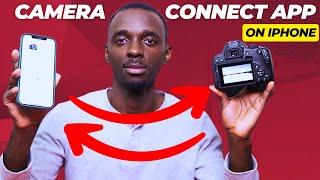 CAMERA CONNECT APP - Connect Canon Camera to iPHONE | How to Remotely Connect Your Camera to iPhone