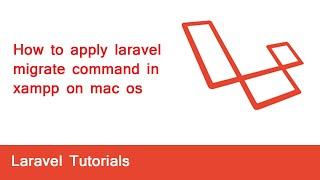 How to apply laravel migrate command in xampp on mac os