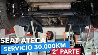 Seat Ateca: Servicio 30.000km (2ª parte)