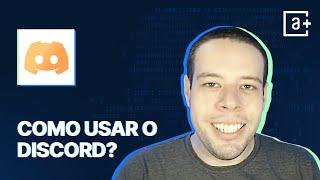 Como usar o Discord? #AluraMais