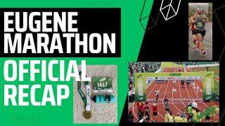 Eugene Marathon - THE OFFICIAL RECAP! What happened, what went wrong, and moving forward #marathon