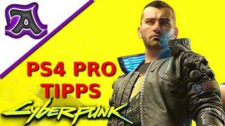 CYBERPUNK 2077 - Tipps/Guide für bessere PS4 Pro Performance!