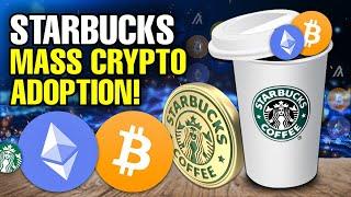 Starbucks Mass Crypto Adoption!