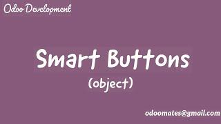 How To Add Smart Buttons in Odoo12 (type object)