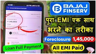 How to Pay Full EMI at once Bajaj Finserv | Bajaj Finserv Full Payment Foreclosure Kaise Kare