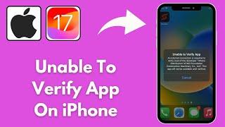 How to Fix Unable to Verify App Problem || Unable to Verify App On iPhone (2024)