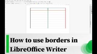 How to use borders in a table in LibreOffice Writer