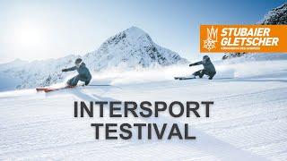 INTERSPORT Testival Teaser | Stubaier Gletscher