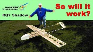 RQ-7 Shadow RC hobby drone kit build - so will it work?