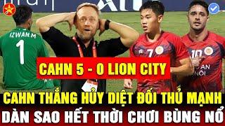 Trực tiếp: CAHN 5-0 LION, SỨC MẠNH VƯỢT TRỘI CỦA CAHN, DÀN SAO THI NHAU TỎA SÁNG, ẤN TƯƠNG MELO