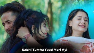 Kabhi Tumhe | Heart Touching Sad Love Story | Love Story | Hindi Sad Song 2021 | Sun Films