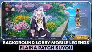 Latest! | Backgroud Lobby Mobile Legends Elaina Patch Suyou