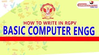 How to Write in RGPV Basic Computer Engineering