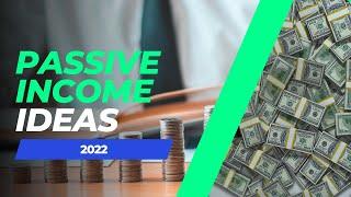 6 Best Passive Income Ideas for 2022