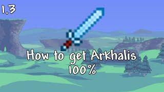 How to get Arkhalis 100%|Terraria 1.3