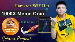 Hamster Wif Hat 1000X Meme Coin | Best Solana Meme Coin in 2024 | $WIF Pumped 8000%