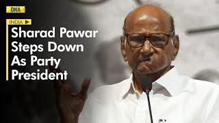 National Congress Party (NCP) Chief Sharad Pawar Steps Down as Party President | Breaking News