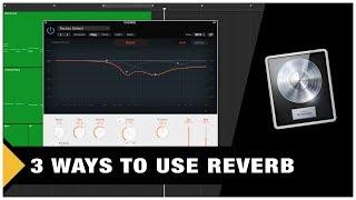 3 ways to use Reverb in Logic Pro X (Tutorial)