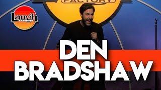 Den Bradshaw | Fit Bits | Stand Up Comedy