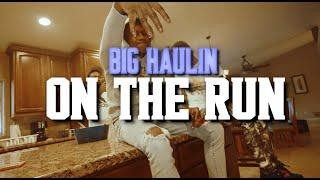 Big Haulin - On The Run (Official Music Video) : @Richornothinfilms