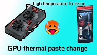 GPU Thermal Paste Change || High Temperature issue fix || RX 570.