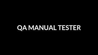 QA MANUAL TESTER