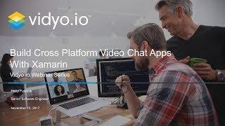 Build a Cross Platform Video Chat App with Xamarin and Vidyo.io