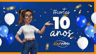 10 anos Justweb - #Cortes