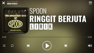 Spoon - Ringgit Berjuta [Lirik]