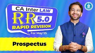 Lec 03| Prospectus | Rapid Revision 5.0 May'25 | CA Inter Law | CA Shubham Singhal