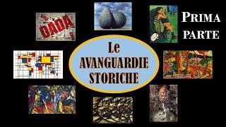 Le Avanguardie Storiche   Prima parte