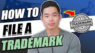 How to File a Trademark in 2024 | Low Cost (Step-by-Step)