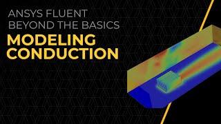 How to Model Conduction in Ansys Fluent — Lesson 3