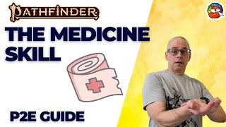 The Medicine Skill: A Deep Dive for Pathfinder 2E!